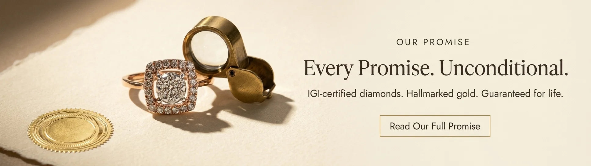 Promotional banner featuring gold rings, including a diamond-studded ring and a textured gold ring, alongside a gold seal on a beige background with the text 'Our Promise: Every Promise. Unconditional.